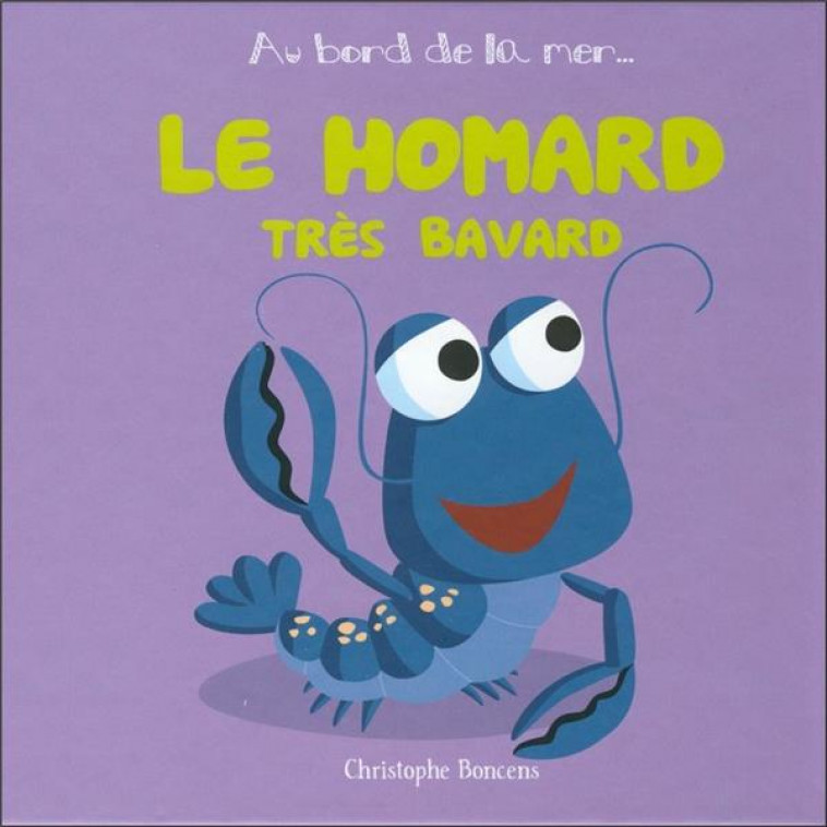 LE HOMARD TRES BAVARD - BONCENS CHRISTOPHE - Beluga