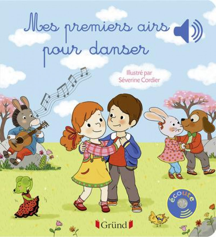 MES PREMIERS AIRS POUR DANSER - LIVRE SONORE AVEC 6 PUCES - DES 1 AN - CORDIER SEVERINE - GRUND