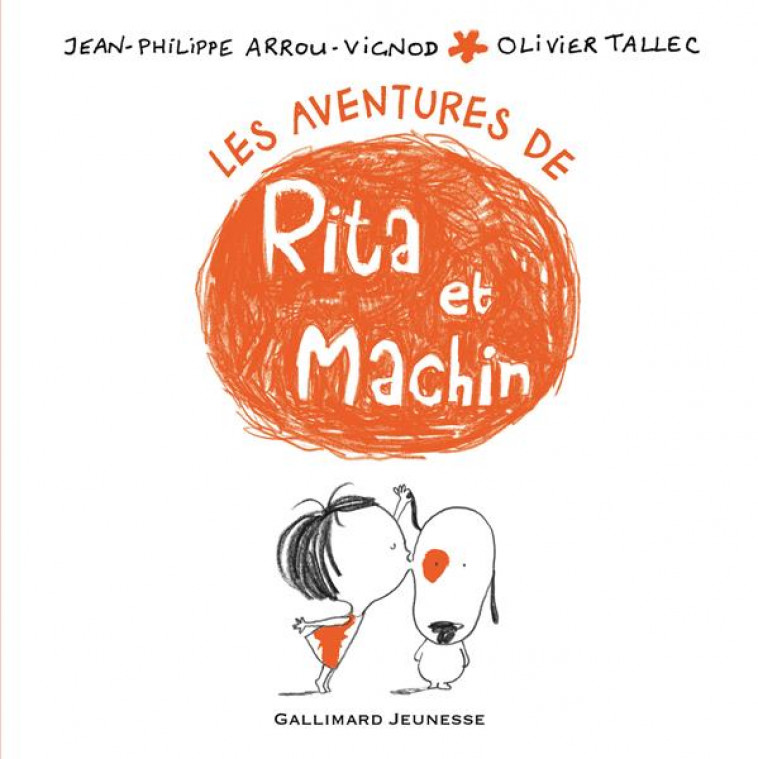 LES AVENTURES DE RITA ET MACHIN - ARROU-VIGNOD/TALLEC - GALLIMARD