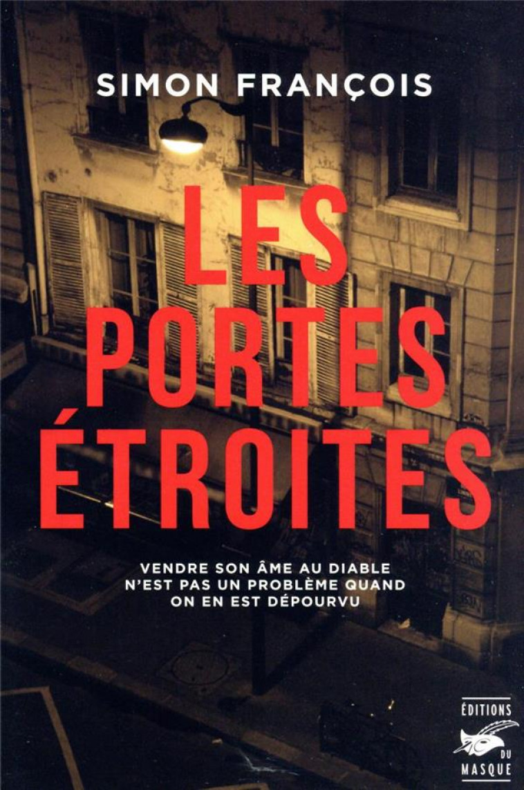 LES PORTES ETROITES -  SIMON, FRANCOIS - EDITIONS DU MASQUE