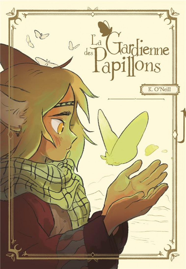 LA GARDIENNE DES PAPILLONS - O-NEILL K. - BLISS COMICS