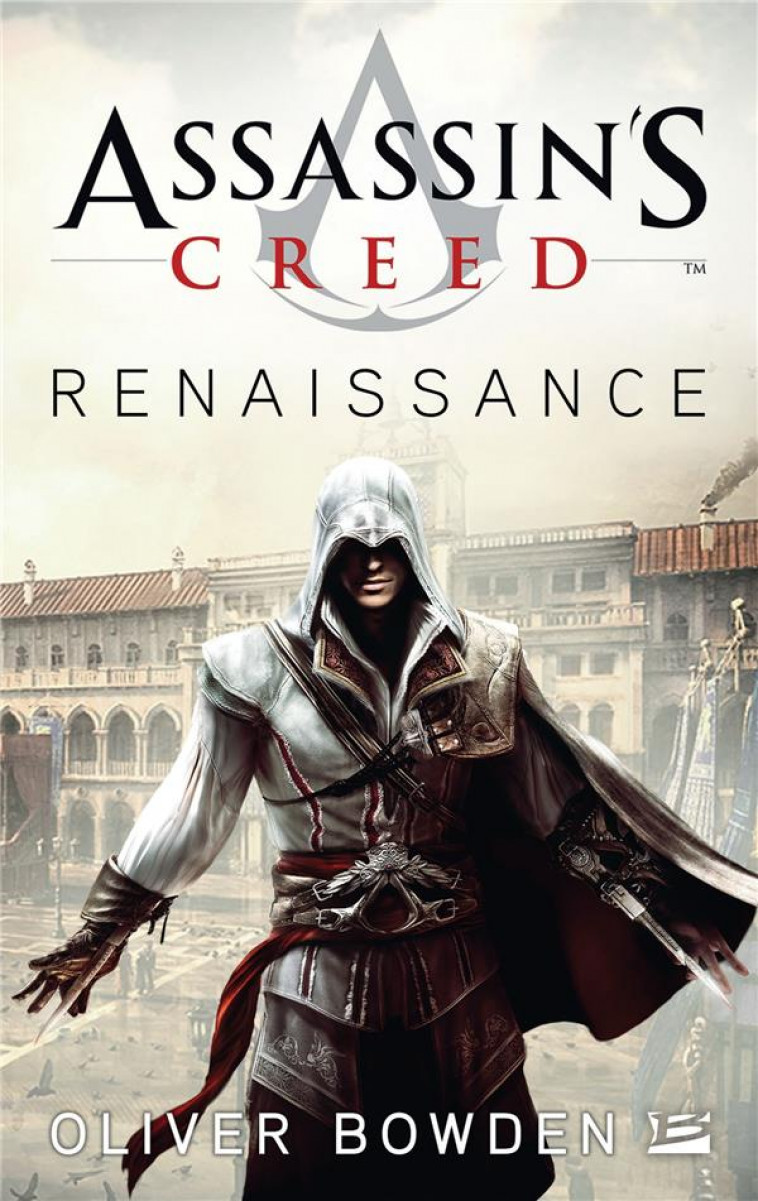 ASSASSIN'S CREED T.1 : RENAISSANCE - BOWDEN, OLIVER - MILADY