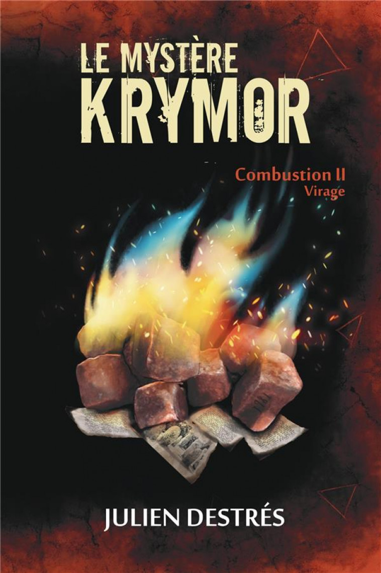 LE MYSTERE KRYMOR - COMBUSTION TOME 2 : VIRAGE - DESTRES, JULIEN - LIBRINOVA