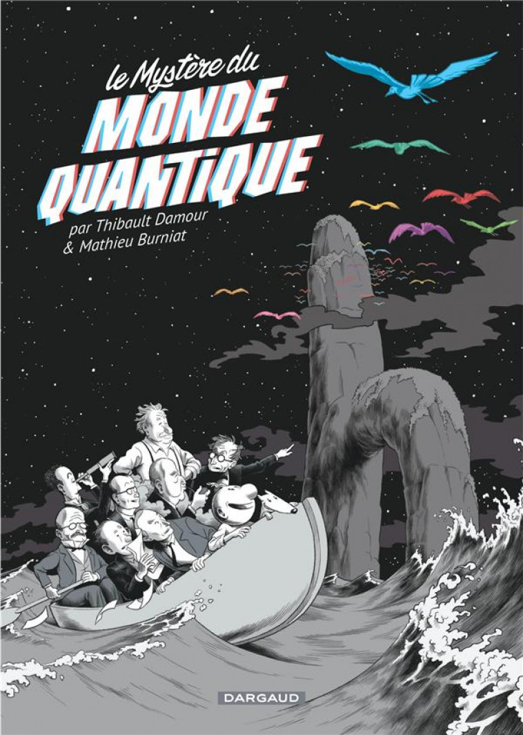 LE MYSTERE DU MONDE QUANTIQUE / EDITION SPECIALE (POCHE) - BURNIAT MATHIEU - DARGAUD