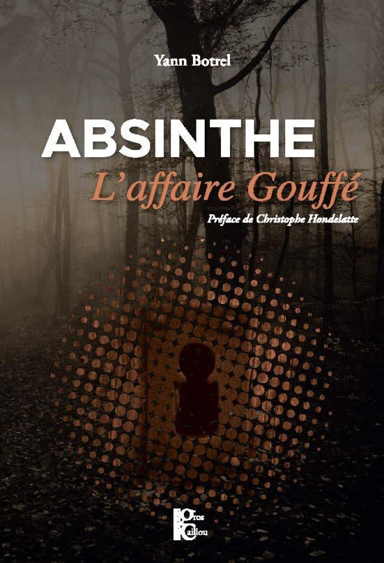 ABSINTHE : L'AFFAIRE GOUFFE - YANN BOTREL - PLUME APP