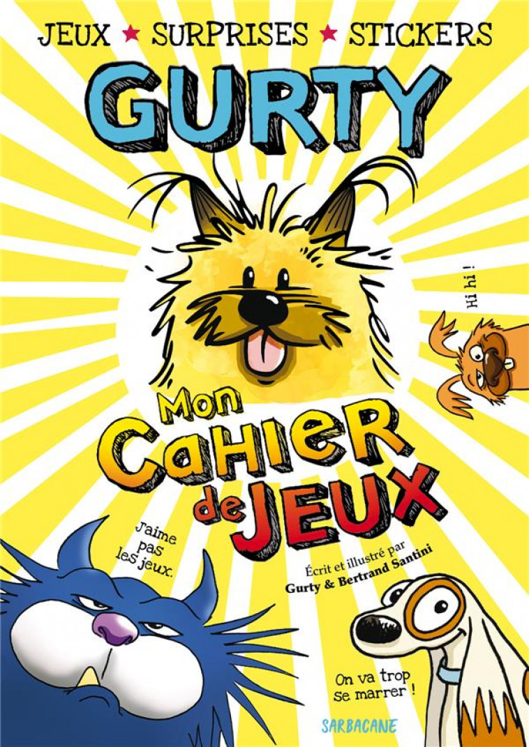 GURTY : MON CAHIER DE JEUX - SANTINI, BERTRAND - SARBACANE