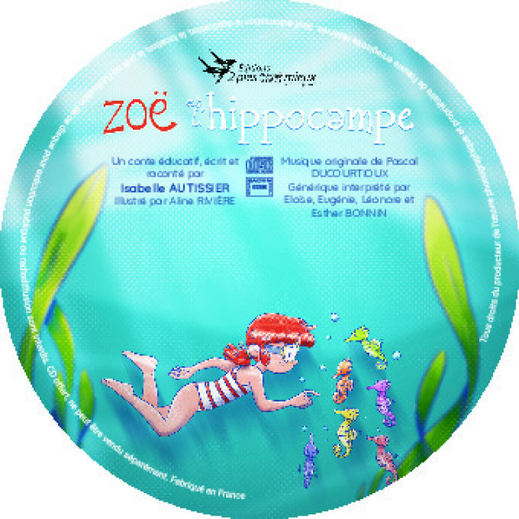 ISABELLE AUTISSIER RACONTE LA MER - T07 - ZOE ET L-HIPPOCAMPE - XXX - 2PIES TANT MIEU