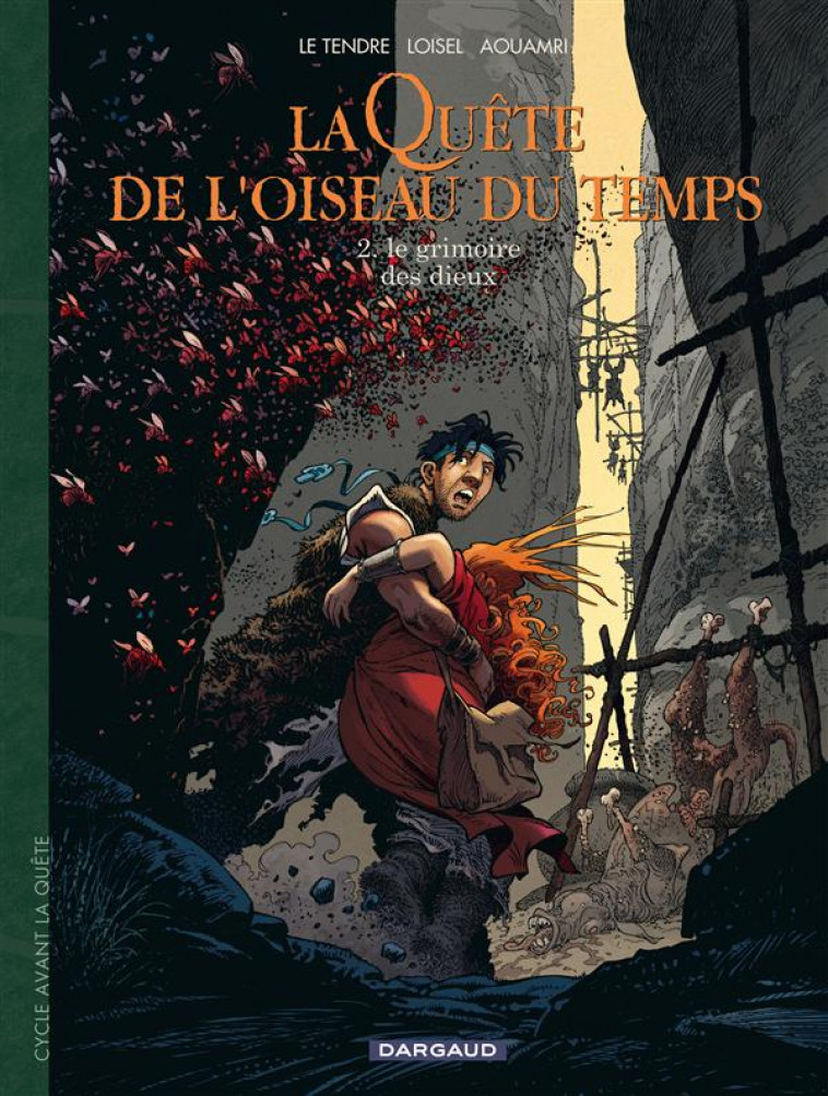 LA QUETE DE L-OISEAU DU TEMPS - T02 - LA QUETE DE L-OISEAU DU TEMPS  - AVANT LA QUETE - LE GRIMOIRE - AOUAMRI/LOISEL - DARGAUD