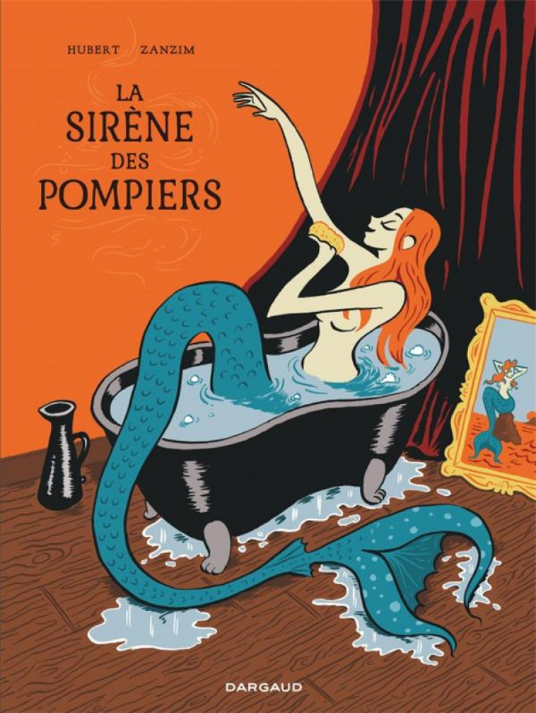 LA SIRENE DES POMPIERS - REEDITION - ZANZIM/HUBERT - NC