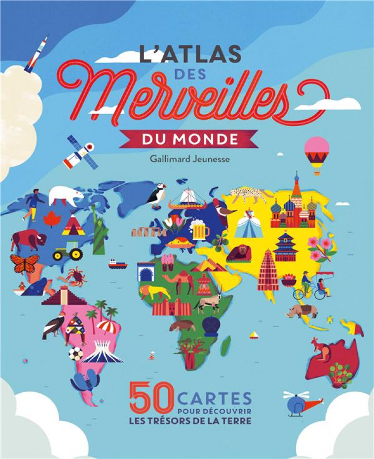 L-ATLAS DES MERVEILLES DU MONDE - 50 CARTES POUR DECOUVRIR LES TRESORS DE LA TERRE - HANDICOTT/RYAN - GALLIMARD