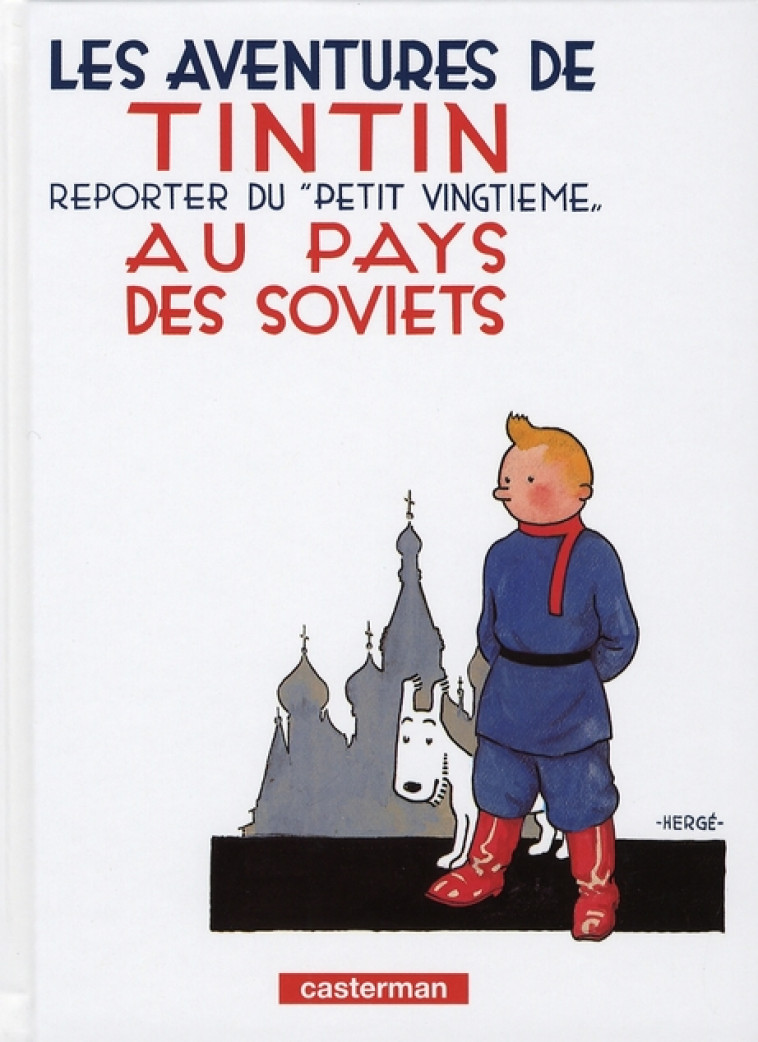 TINTIN - PETIT FORMAT COULEURS - T01 - TINTIN AU PAYS DES SOVIETS - HERGE - CASTERMAN