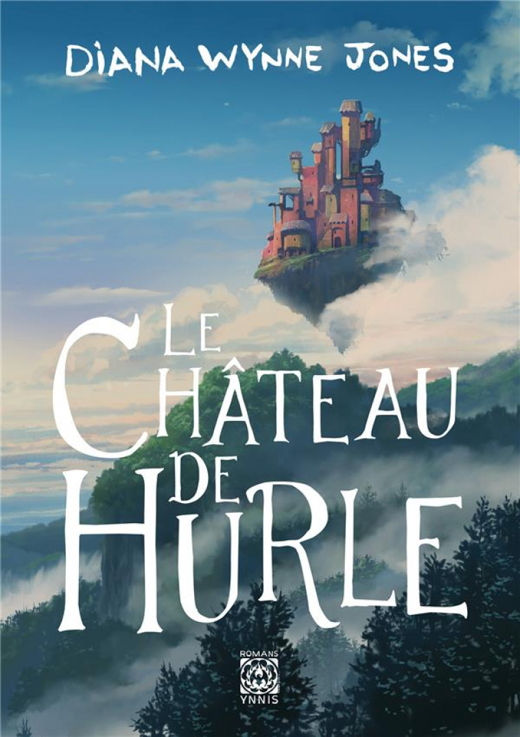 LA TRILOGIE DE HURLE - T01 - LE CHATEAU DE HURLE - WYNNE JONES DIANA - YNNIS