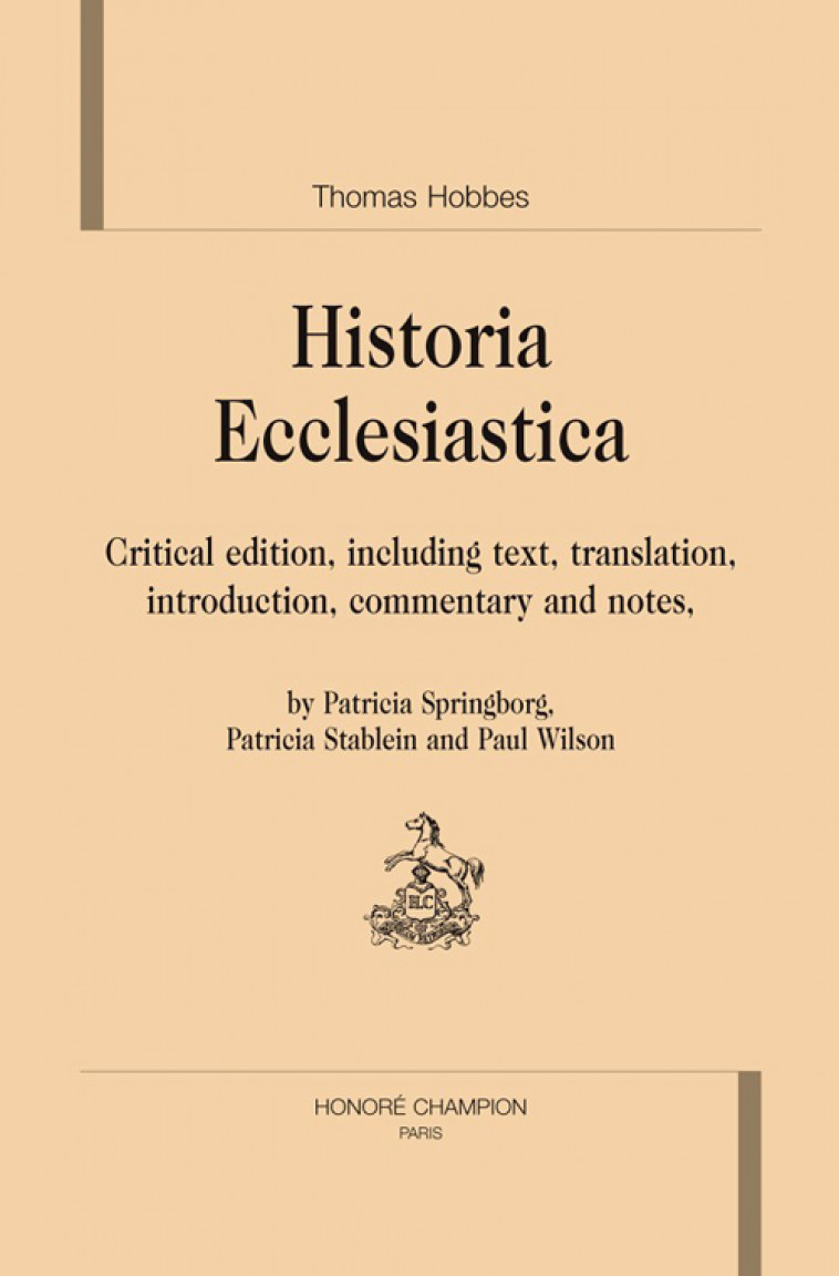 THOMAS HOBBES'S HISTORIA ECCLESIASTICA  -  CRITICAL EDITION - HOBBES, THOMAS - CHAMPION