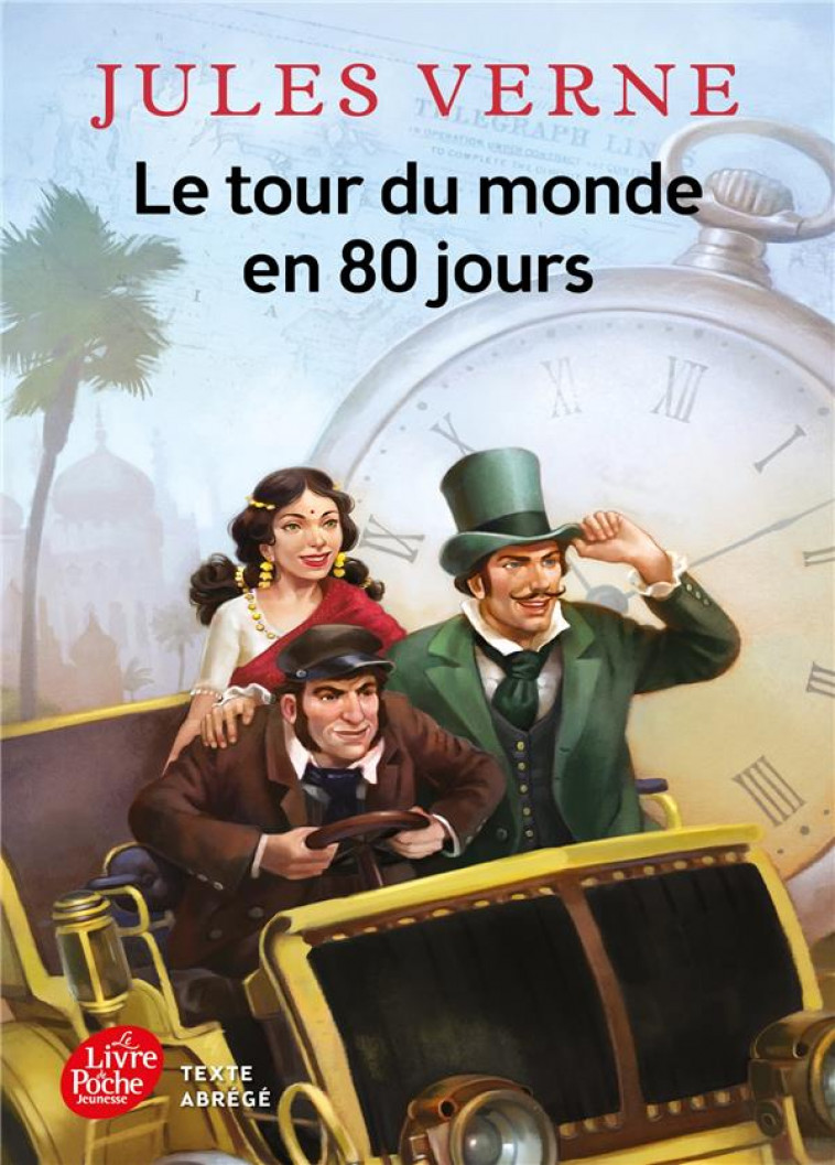 LE TOUR DU MONDE EN 80 JOURS - TEXTE ABREGE - VERNE/FLEURY - Le Livre de poche jeunesse