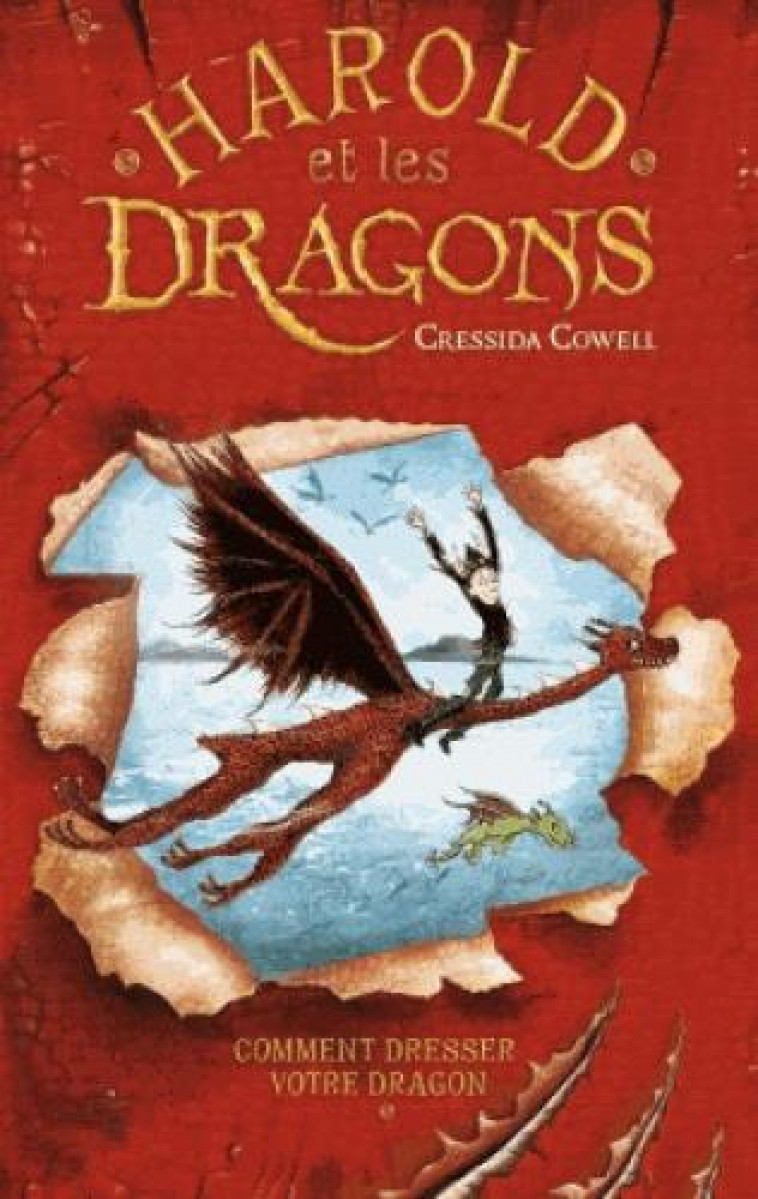 HAROLD ET LES DRAGONS T.1 : COMMENT DRESSER VOTRE DRAGON - COWELL, CRESSIDA  - HACHETTE