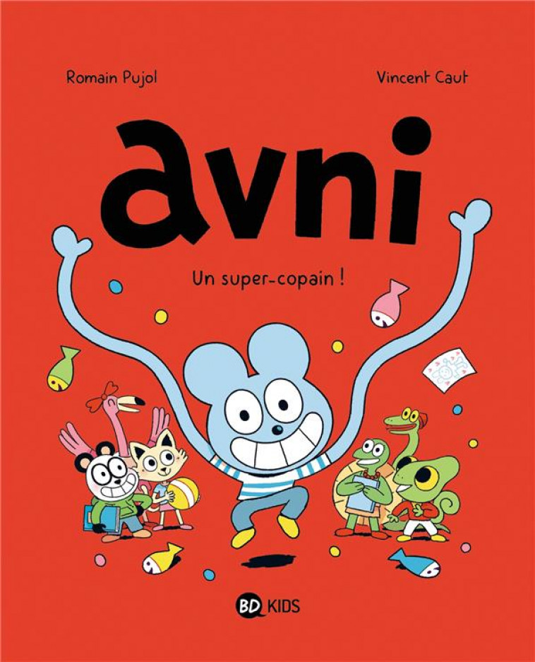 AVNI, TOME 02 - UN SUPER-COPAIN ! - PUJOL/CAUT - BD Kids