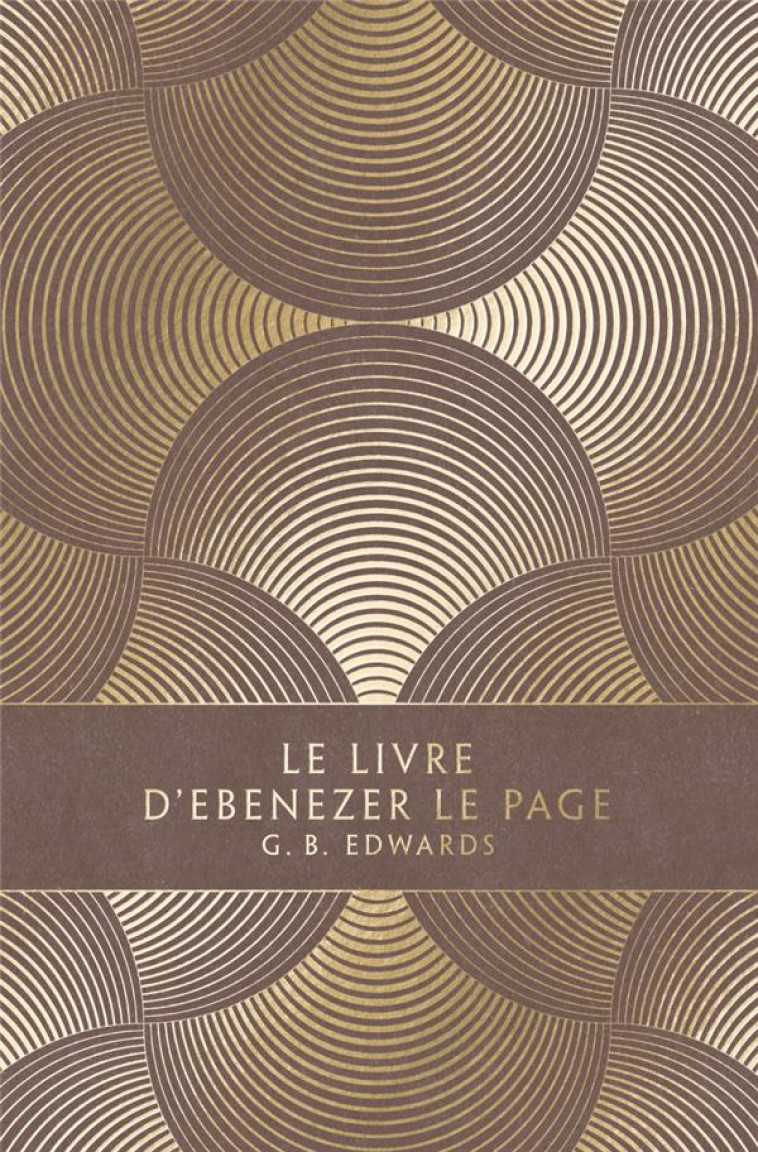 LE LIVRE D-EBENEZER LE PAGE - EDWARDS GERALD BASIL - LOUVERTURE