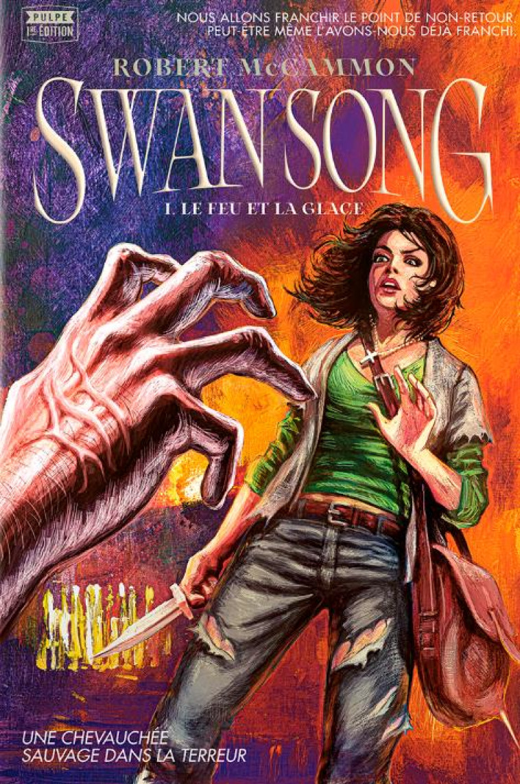 SWAN SONG : TOME 1 - LE FEU ET LA GLACE - MCCAMMON/BERNARD - LOUVERTURE