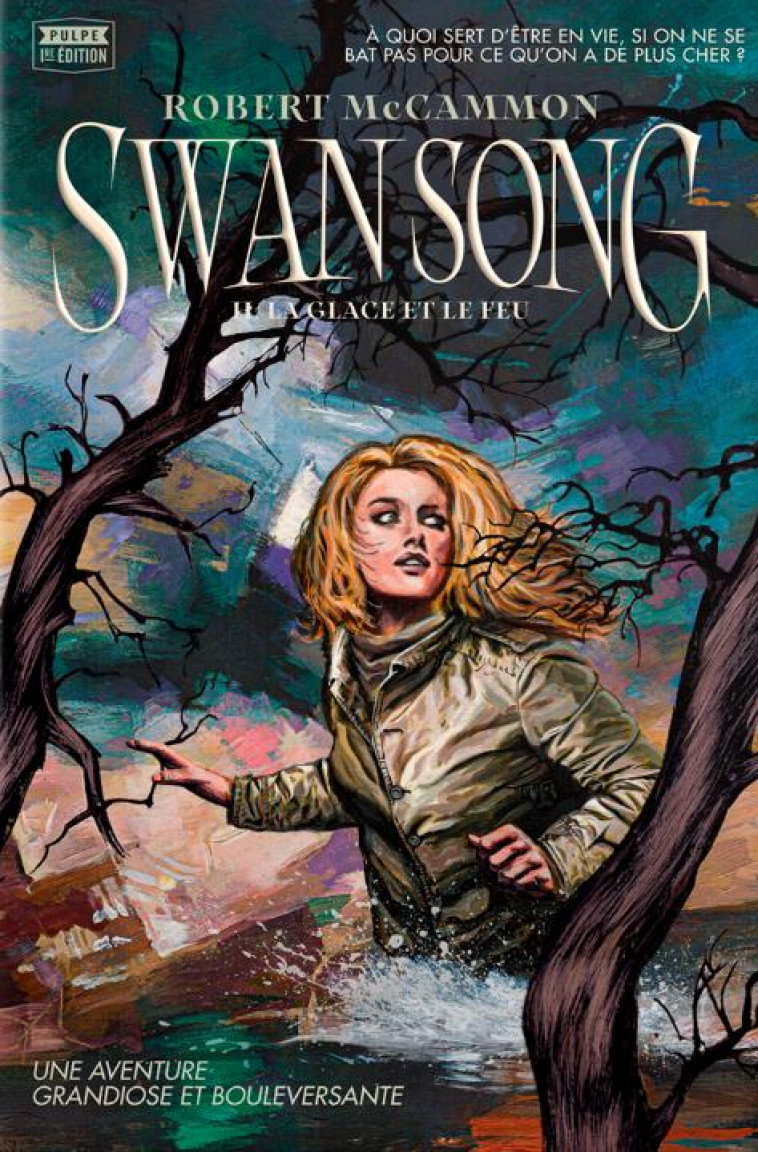 SWAN SONG : TOME 2 - LA GLACE ET LE FEU - MCCAMMON/BERNARD - LOUVERTURE