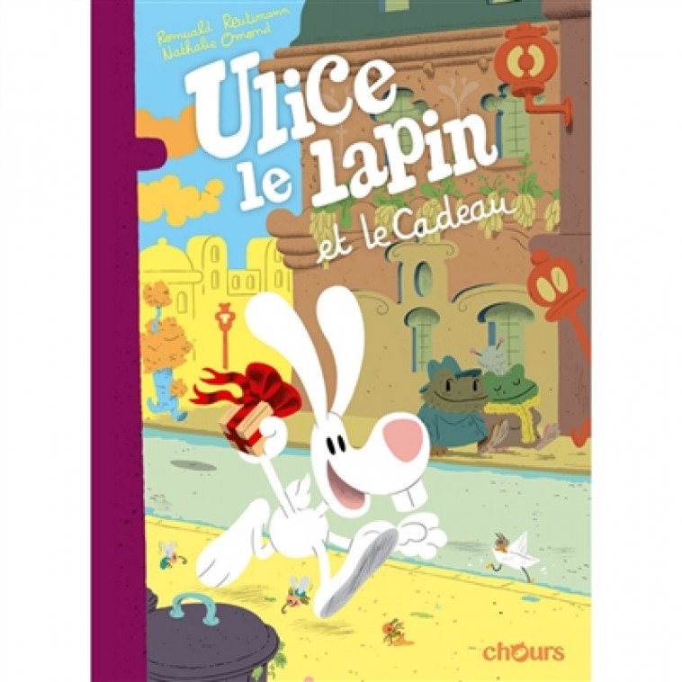 ULICE LE LAPIN T2 - LE CADEAU - REUTIMANN/OMOND - PAQUET