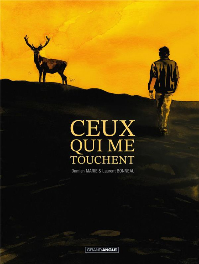 CEUX QUI ME TOUCHENT - T01 - CEUX QUI ME TOUCHENT - HISTOIRE COMPLETE - MARIE/BONNEAU - BAMBOO