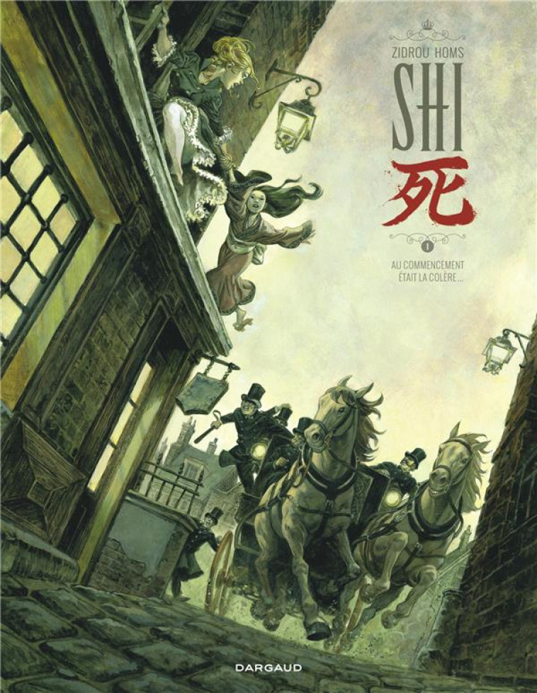 SHI - TOME 1 - AU COMMENCEMENT ETAIT LA COLERE... - ZIDROU/HOMS - Dargaud