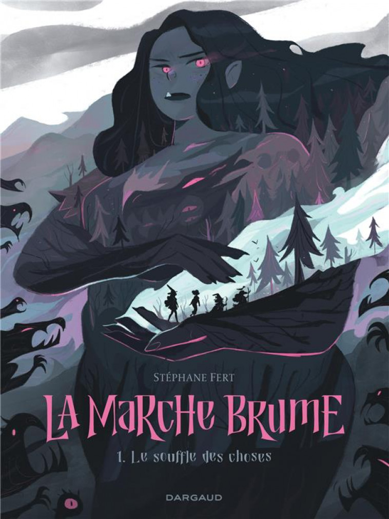 LA MARCHE BRUME - TOME 1 - LE SOUFFLE DES CHOSES - FERT STEPHANE - DARGAUD