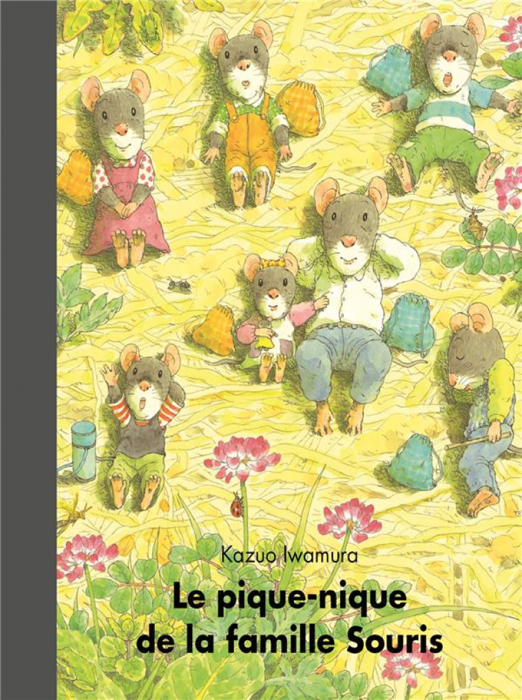 LE PIQUE-NIQUE DE LA FAMILLE SOURIS - IWAMURA KAZUO - EDL