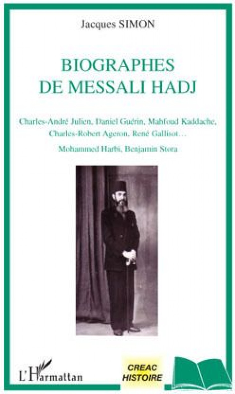 BIOGRAPHES DE MESSALI HADJ - SIMON, JACQUES - L'HARMATTAN