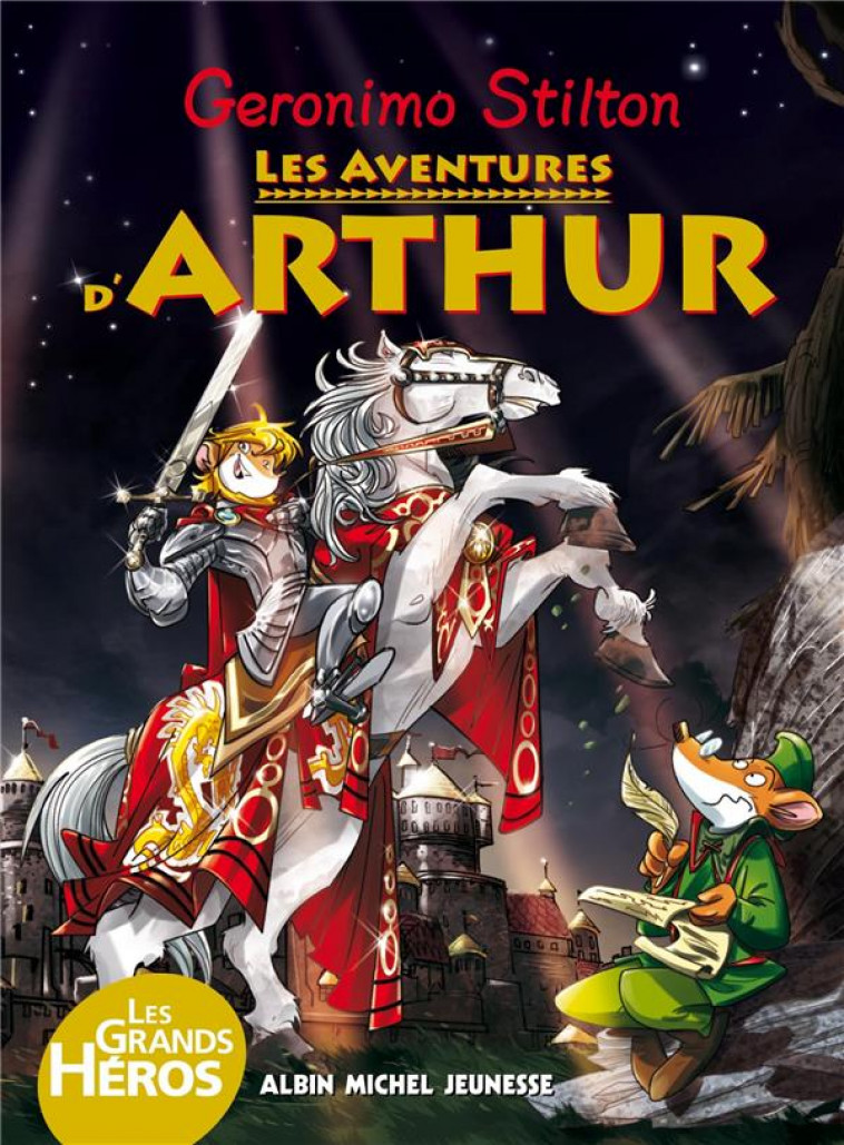 LES AVENTURES D-ARTHUR - STILTON GERONIMO - Albin Michel-Jeunesse