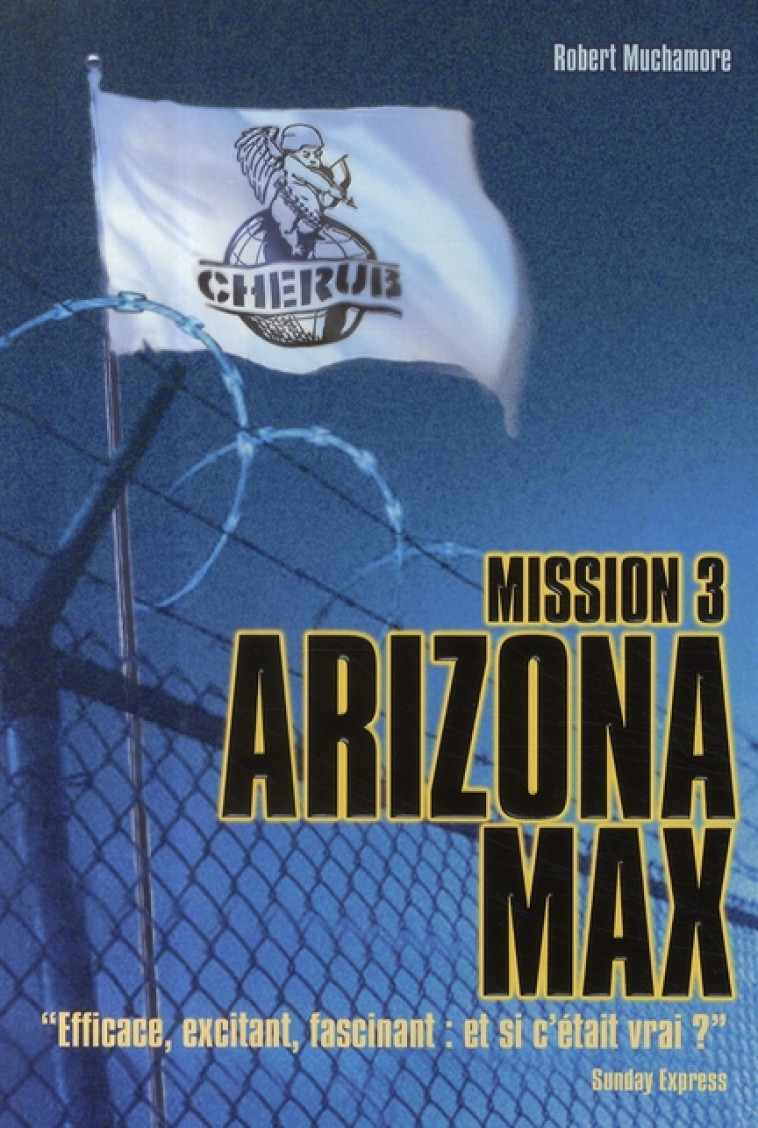 CHERUB - T03 - CHERUB - MISSION 3 : ARIZONA MAX - GRAND FORMAT - MUCHAMORE ROBERT - CASTERMAN