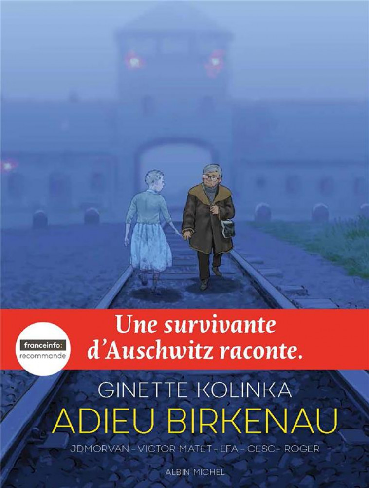 ADIEU BIRKENAU : UNE SURVIVANTE D'AUSCHWITZ RACONTE - KOLINKA, GINETTE  - ALBIN MICHEL