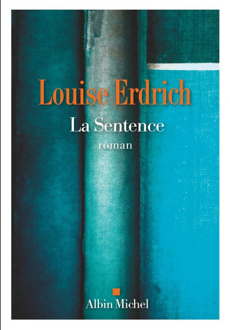 LA SENTENCE - ERDRICH LOUISE - ALBIN MICHEL