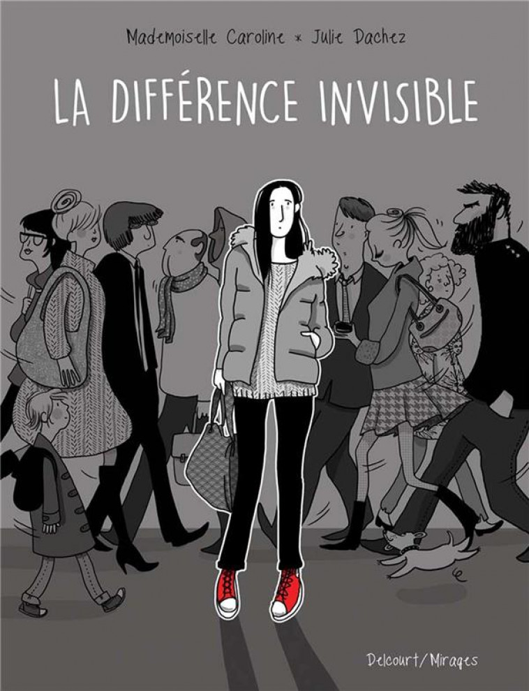 LA DIFFERENCE INVISIBLE - DACHEZ/CAROLINE - Delcourt