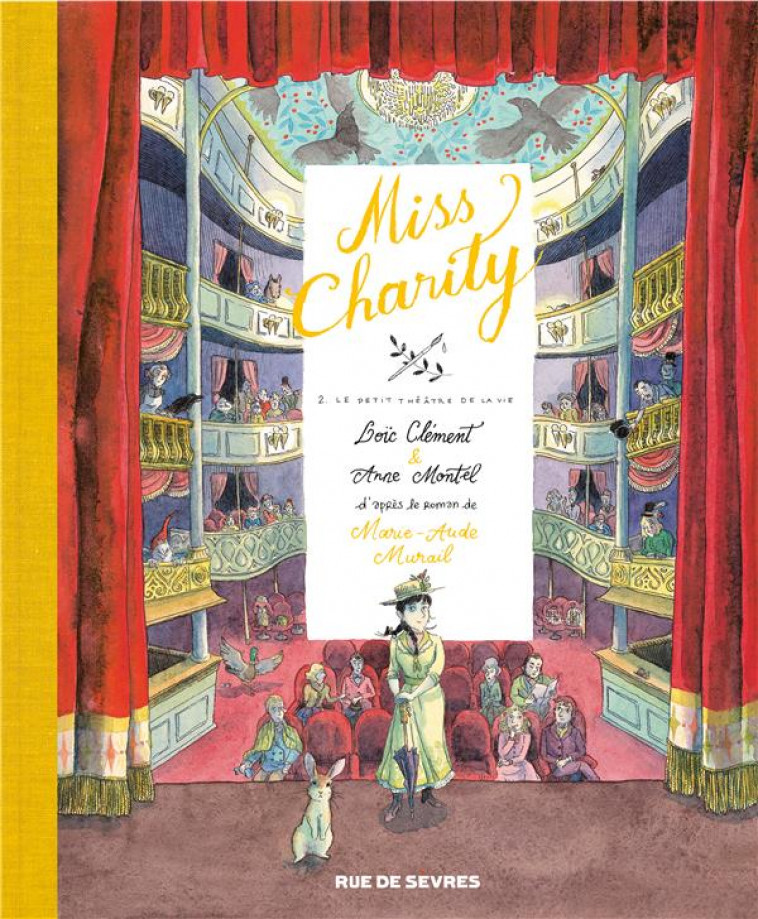 MISS CHARITY - TOME 2 - LE PETIT THEATRE DE LA VIE - MONTEL/CLEMENT - RUE DE SEVRES