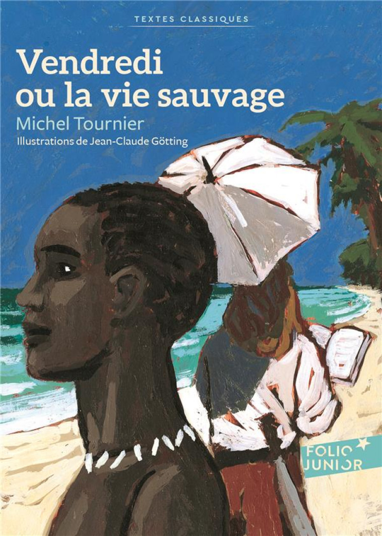 VENDREDI OU LA VIE SAUVAGE - TOURNIER, MICHEL - GALLIMARD