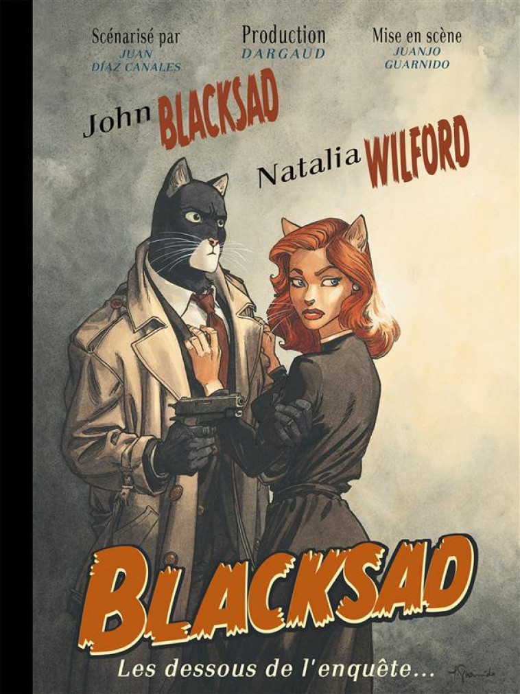 BLACKSAD - HORS-SERIE - LES DESSOUS DE L-ENQUETE - GUARNIDO JUANJO - DARGAUD