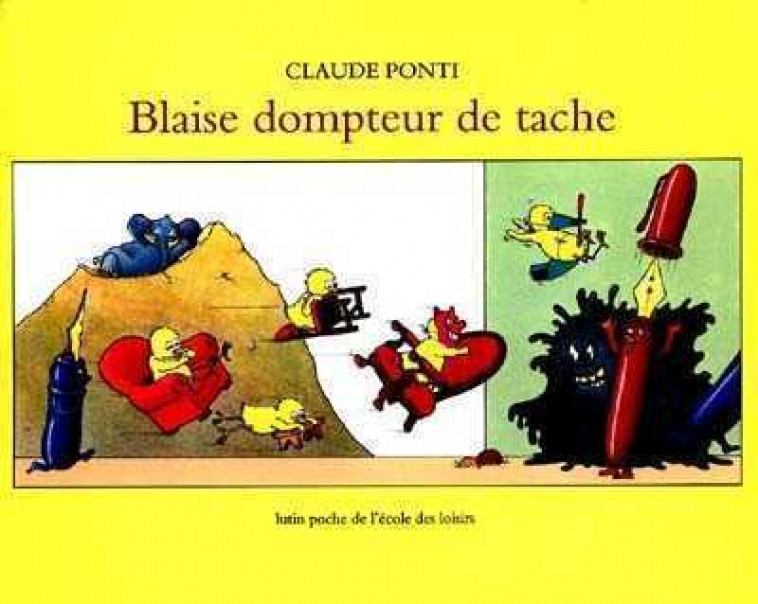 BLAISE LE DOMPTEUR DE TACHE - PONTI CLAUDE - EDL