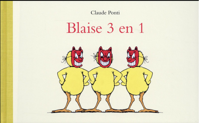 BLAISE 3 EN 1 - PONTI CLAUDE - Ecole des loisirs