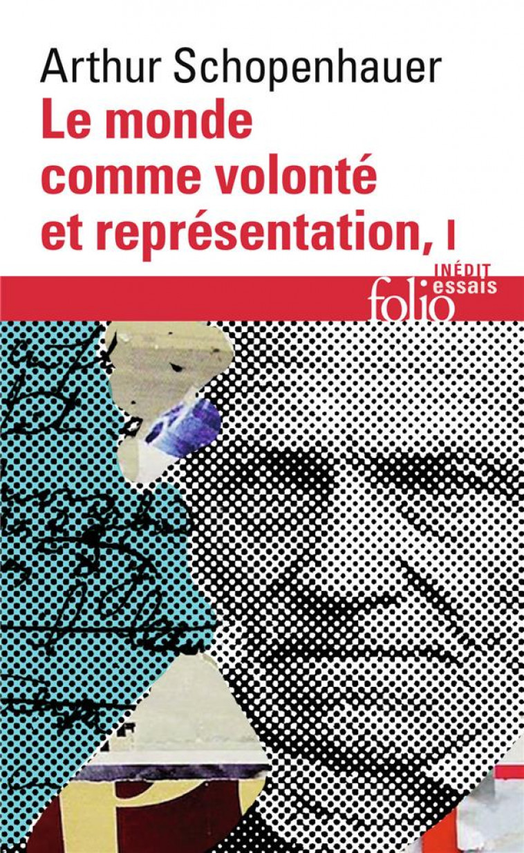 LE MONDE COMME VOLONTE ET REPRESENTATION T.1 - SCHOPENHAUER, ARTHUR - GALLIMARD