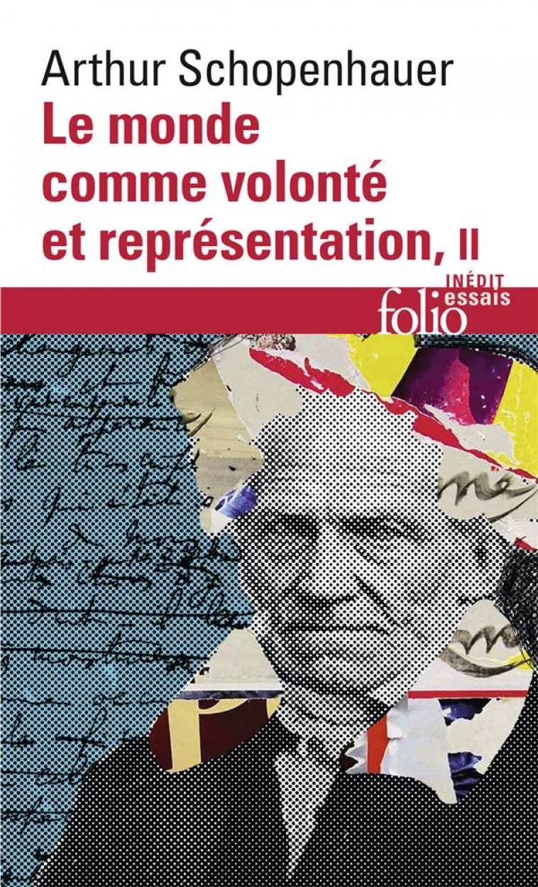 LE MONDE COMME VOLONTE ET REPRESENTATION T.2 - SCHOPENHAUER, ARTHUR - GALLIMARD