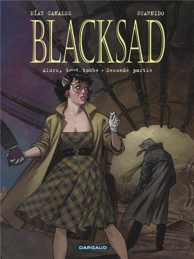 BLACKSAD - TOME 7 -  ALORS, TOUT TOMBE. SECONDE PARTIE - DIAZ CANALES JUAN - DARGAUD