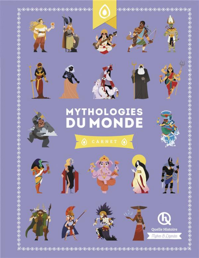 MYTHOLOGIES DU MONDE  -  CARNET - V. BARON, CLEMENTINE - QUELLE HISTOIRE