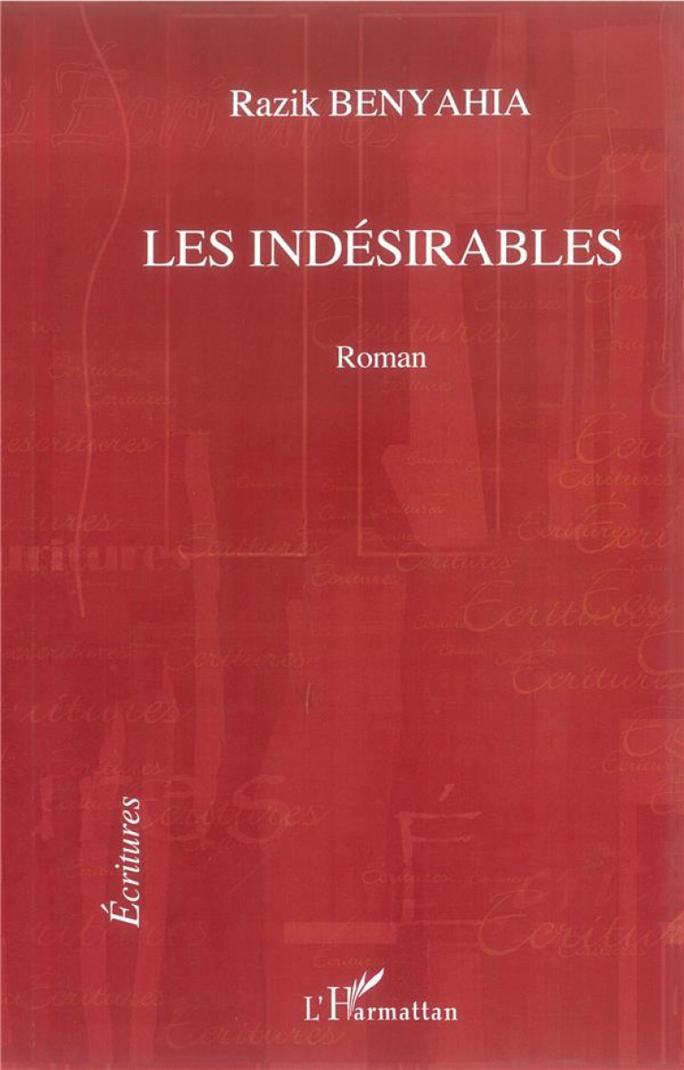 LES INDESIRABLES - BANYAHIA, RAZIK - L'HARMATTAN