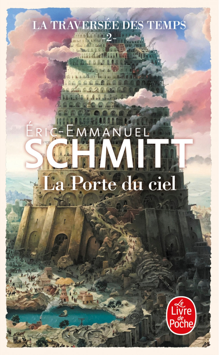 La Porte du ciel (La Traversée des temps, Tome 2) - Schmitt Éric-Emmanuel - LGF