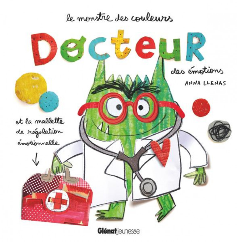 LE MONSTRE DES COULEURS, DOCTEUR DES EMOTIONS - LLENAS ANNA - QUATRE FLEUVES