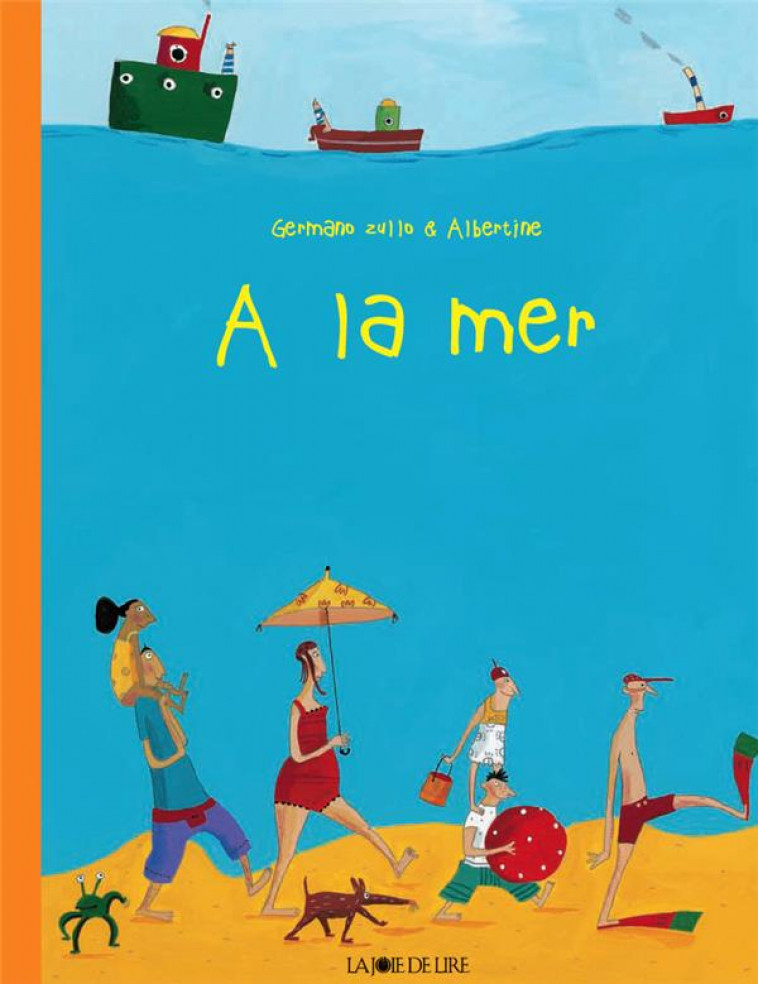 A LA MER - ZULLO/ALBERTINE - LA JOIE DE LIRE