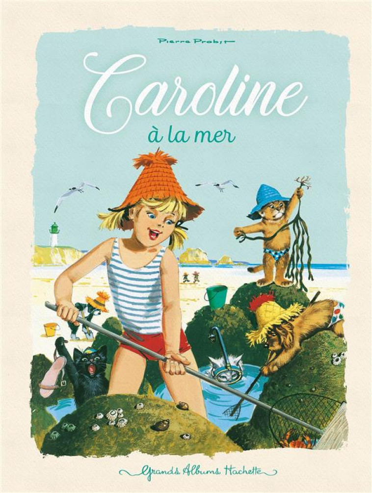 CAROLINE A LA MER - PROBST PIERRE - HACHETTE