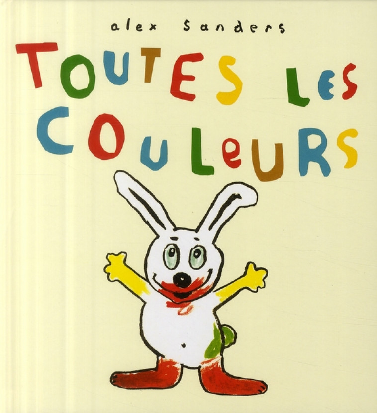 TOUTES LES COULEURS - SANDERS ALEX - EDL