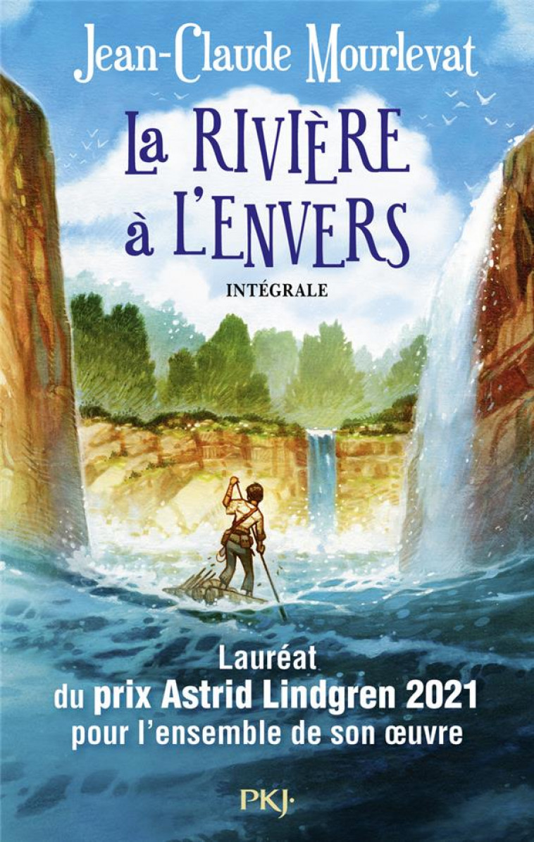 LA RIVIERE A L-ENVERS - INTEGRALE - MOURLEVAT J-C. - Pocket jeunesse